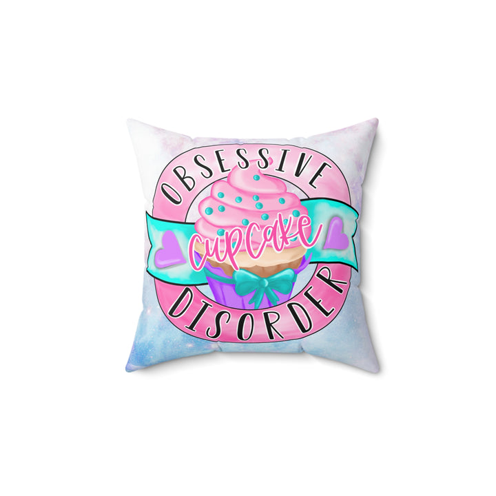 Obsessive Cupcake Disorder Faux Suede Square Pillow - Beguiling Phenix Boutique