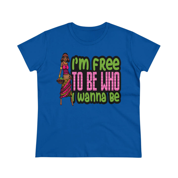 I'm Free To Be Who I Wanna Be Women's Shirt - Beguiling Phenix Boutique