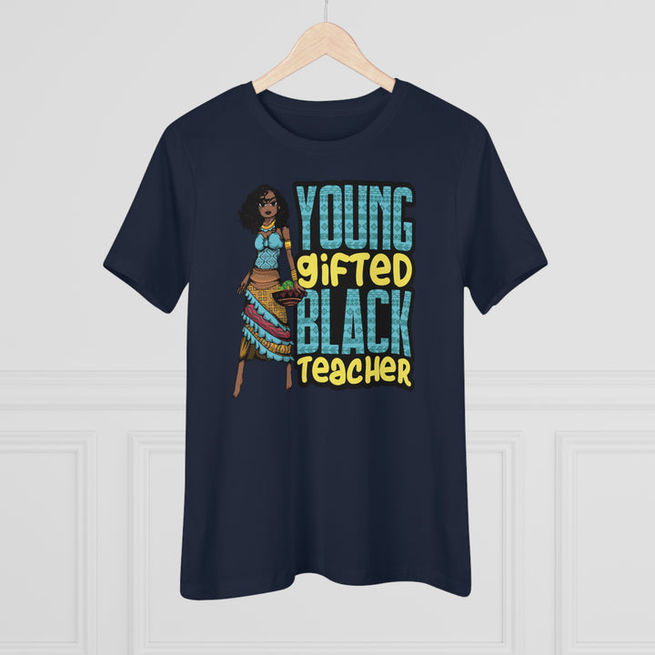 Young Gifted Black Teacher Women's Shirt - Beguiling Phenix Boutique