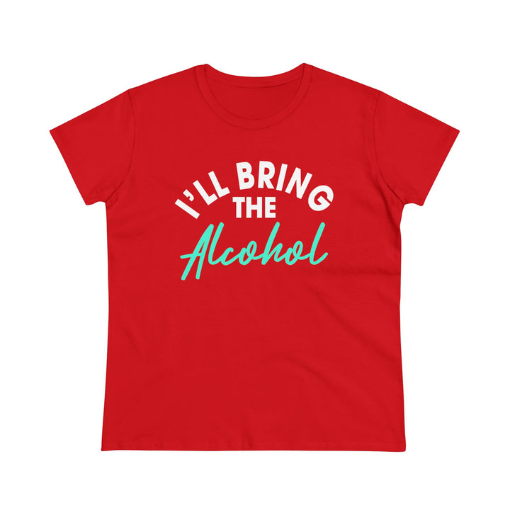 Bring Alcohol Women's Heavy Cotton Tee - Beguiling Phenix Boutique