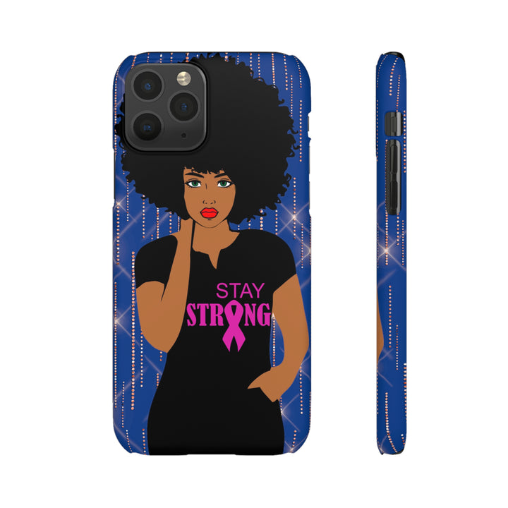 Stay Strong Snap Phone Case - Beguiling Phenix Boutique