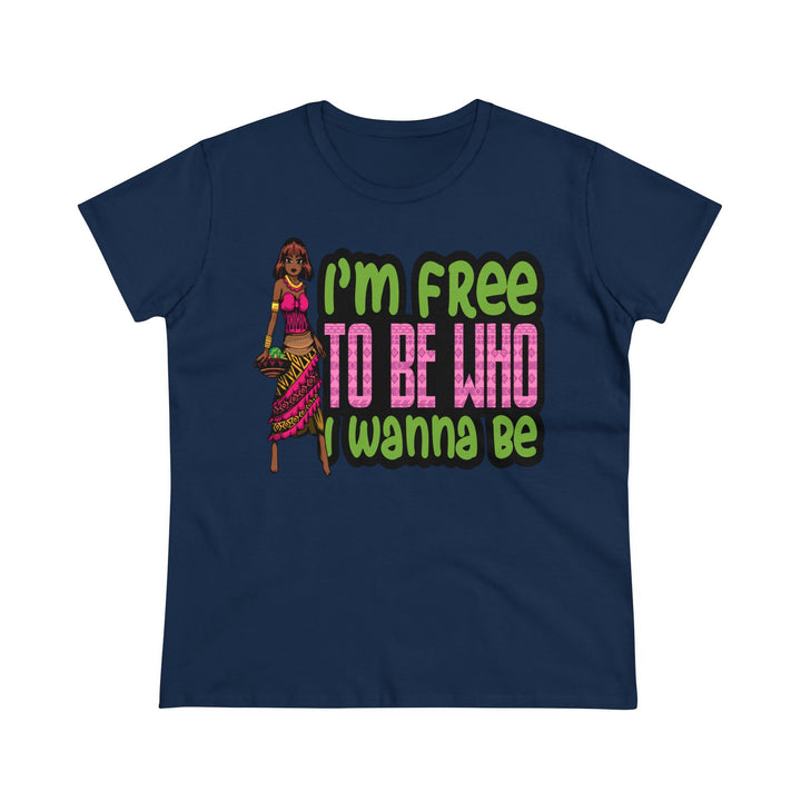 I'm Free To Be Who I Wanna Be Women's Shirt - Beguiling Phenix Boutique