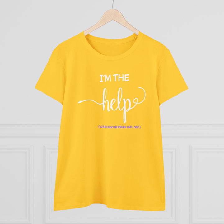 I'm The Help Women's Heavy Cotton Tee - Beguiling Phenix Boutique