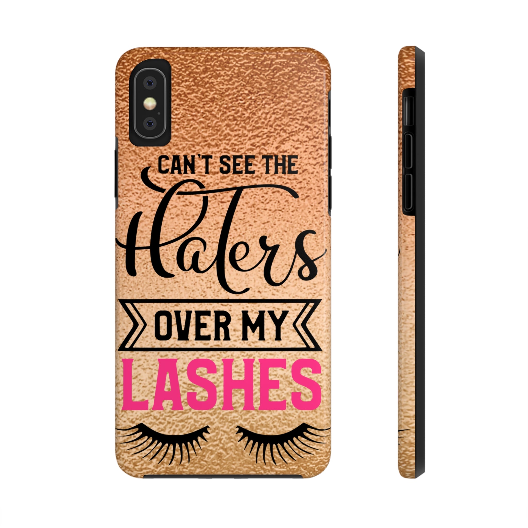 Can't See The Haters Tough Phone Cases