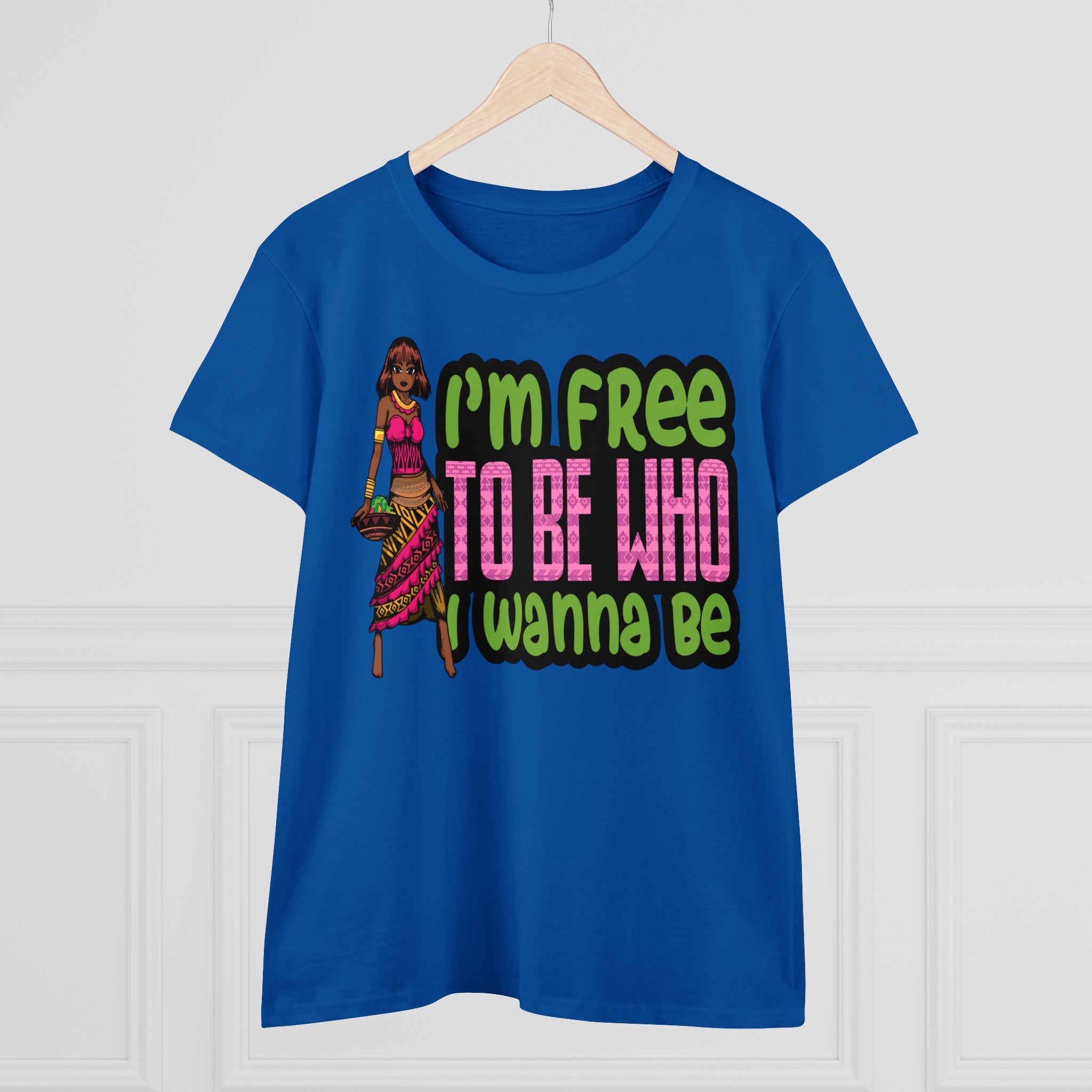 I'm Free To Be Who I Wanna Be Women's Shirt