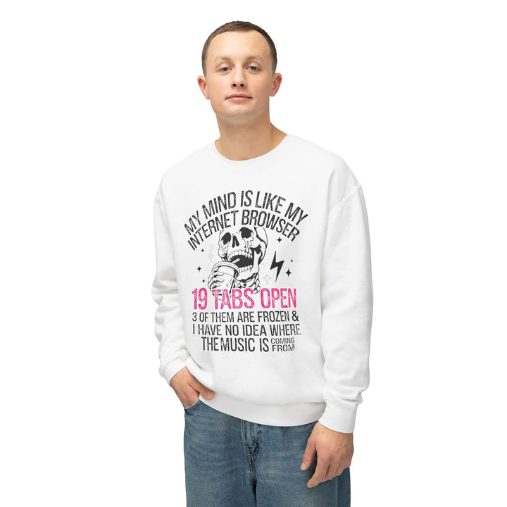 Funny Mind Is Like Internet Browser Sweatshirt - Unisex Lightweight Crewneck - Beguiling Phenix Boutique