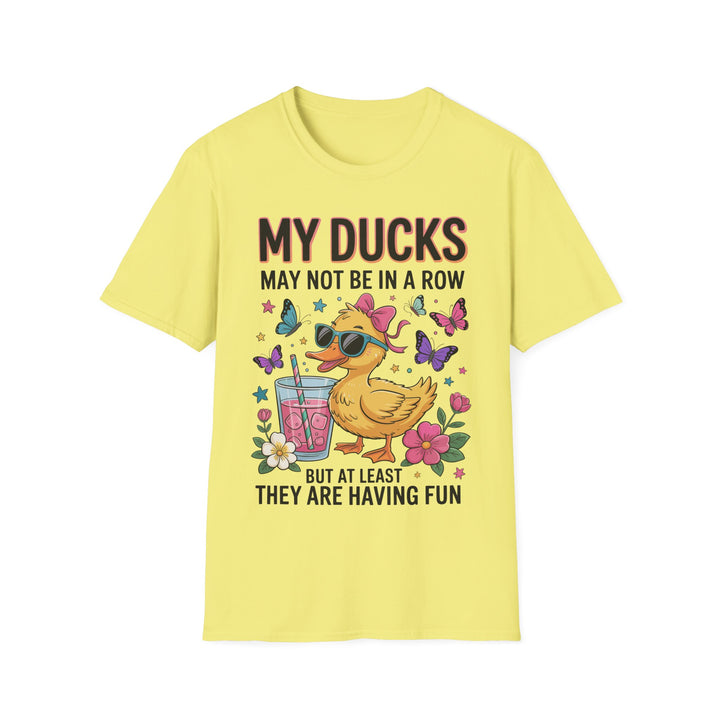 My Ducks May Not Be In A Row T-Shirt - Beguiling Phenix Boutique