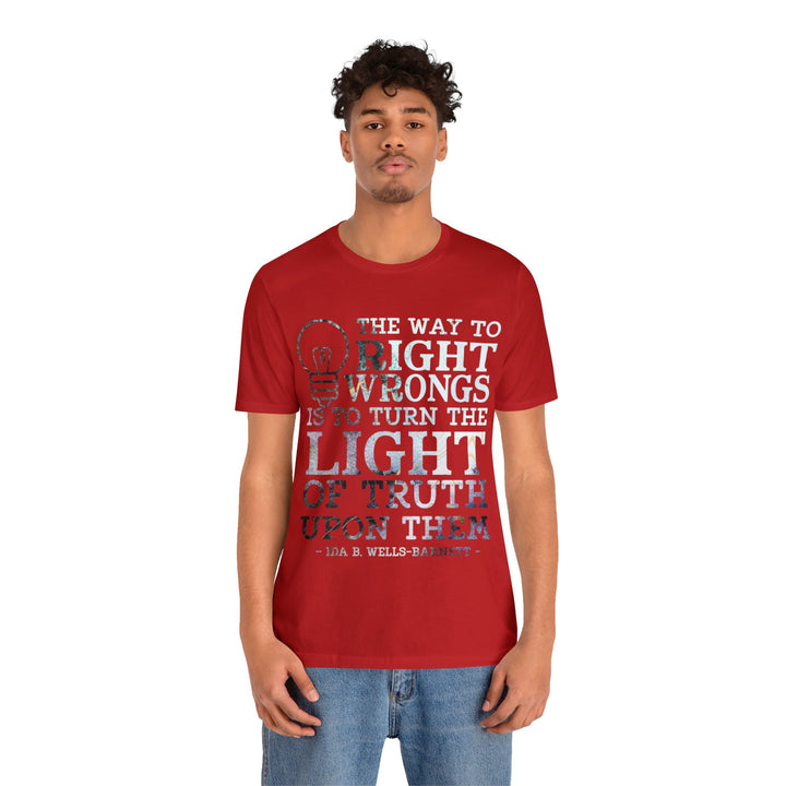 The Way to Right Wrongs Unisex Shirt - Beguiling Phenix Boutique