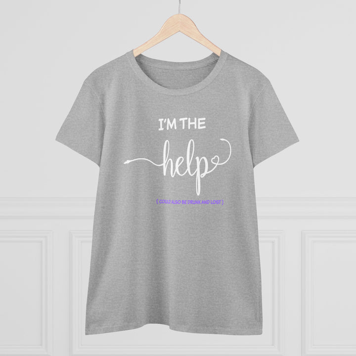 I'm The Help Women's Heavy Cotton Tee - Beguiling Phenix Boutique