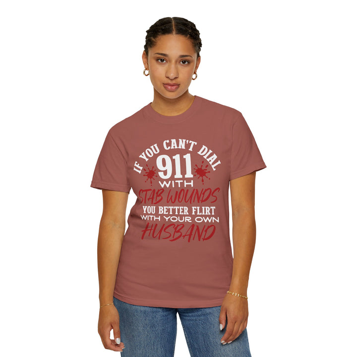 Humorous Graphic Tee for Couples - 'If You Can't Dial 911 With Stab Wounds' T-Shirt, Funny Gift, Relationship Humor, Couple's Apparel - Beguiling Phenix Boutique