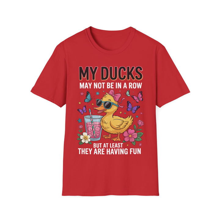 My Ducks May Not Be In A Row T-Shirt - Beguiling Phenix Boutique