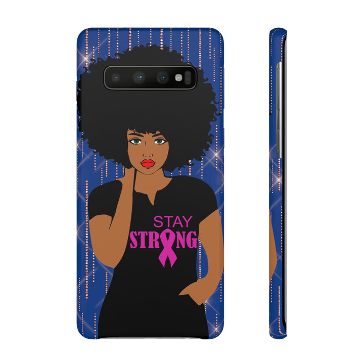 Stay Strong Snap Phone Case - Beguiling Phenix Boutique