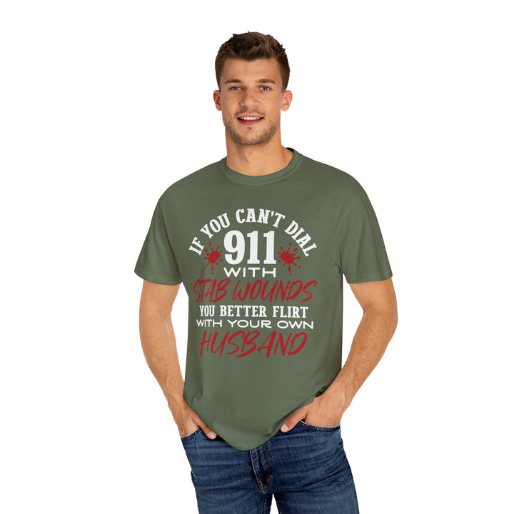 Humorous Graphic Tee for Couples - 'If You Can't Dial 911 With Stab Wounds' T-Shirt, Funny Gift, Relationship Humor, Couple's Apparel - Beguiling Phenix Boutique