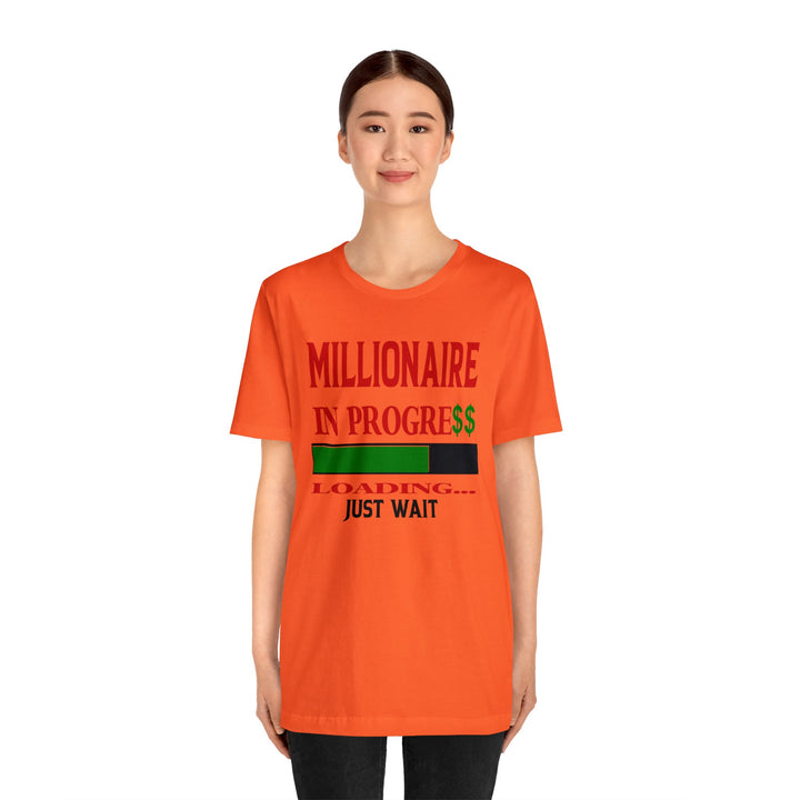 Millionaire In Progress Unisex Shirt - Beguiling Phenix Boutique