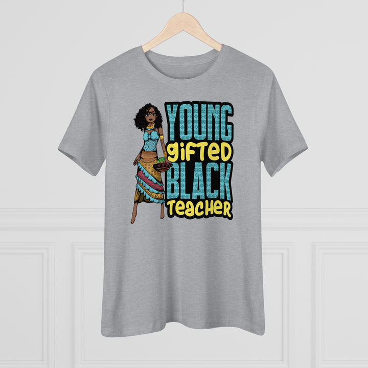 Young Gifted Black Teacher Women's Shirt - Beguiling Phenix Boutique