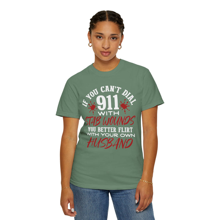 Humorous Graphic Tee for Couples - 'If You Can't Dial 911 With Stab Wounds' T-Shirt, Funny Gift, Relationship Humor, Couple's Apparel - Beguiling Phenix Boutique