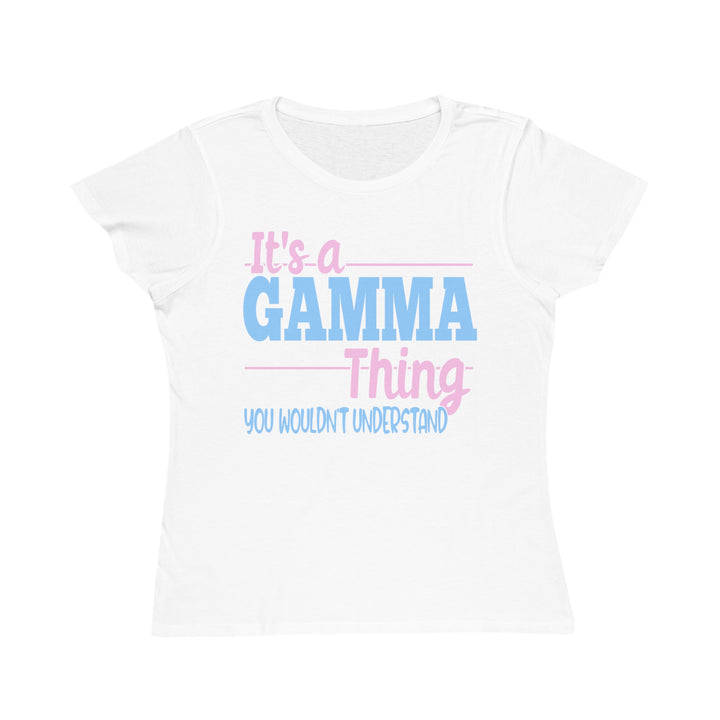 It's A Gamma Thing Organic Women's Shirt - Beguiling Phenix Boutique
