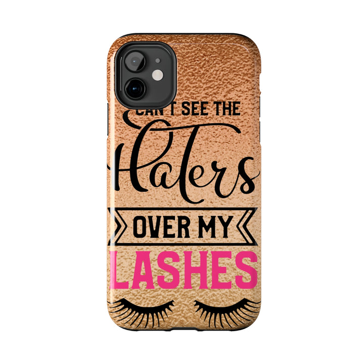 Can't See The Haters Tough Phone Cases - Beguiling Phenix Boutique