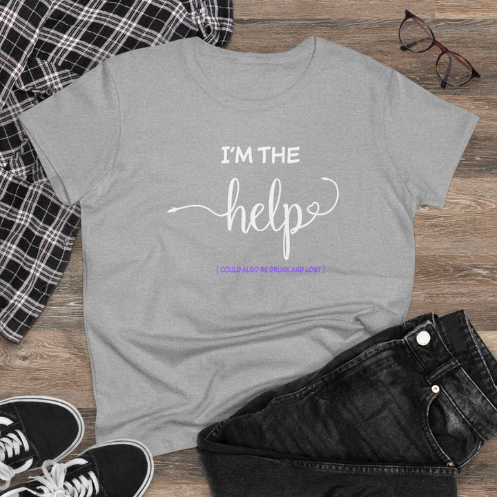 I'm The Help Women's Heavy Cotton Tee - Beguiling Phenix Boutique
