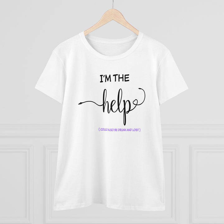 I'm The Help Women's Heavy Cotton Tee - Beguiling Phenix Boutique