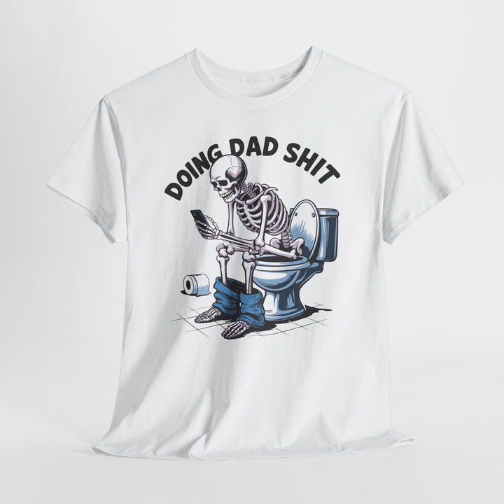 Doing Dad Shit Shirt - Beguiling Phenix Boutique
