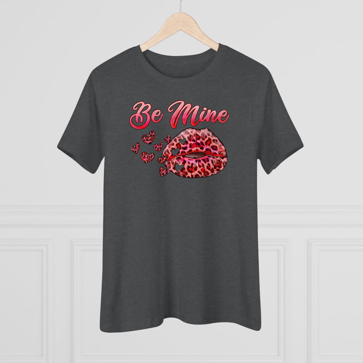 Be Mine Women's Premium Tee - Beguiling Phenix Boutique