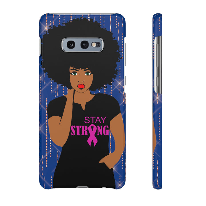 Stay Strong Snap Phone Case - Beguiling Phenix Boutique