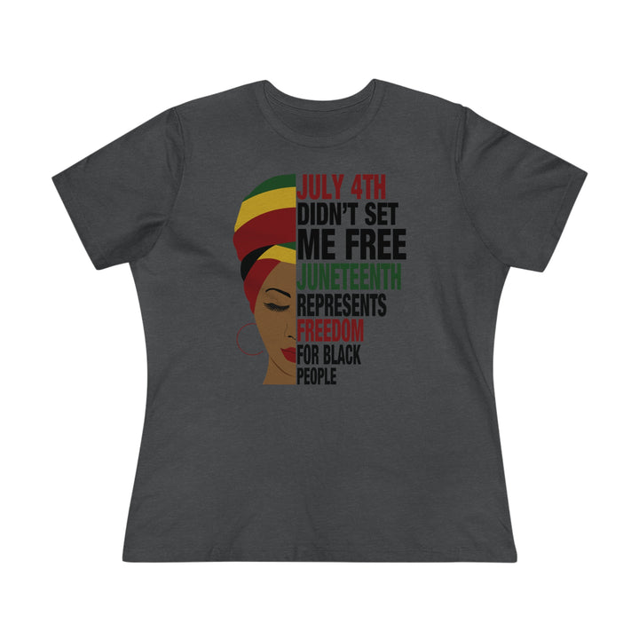 July 4th Didn't Set Me Free Ladies Shirt - Beguiling Phenix Boutique