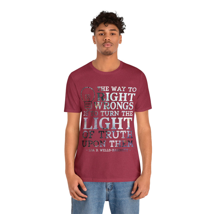 The Way to Right Wrongs Unisex Shirt - Beguiling Phenix Boutique