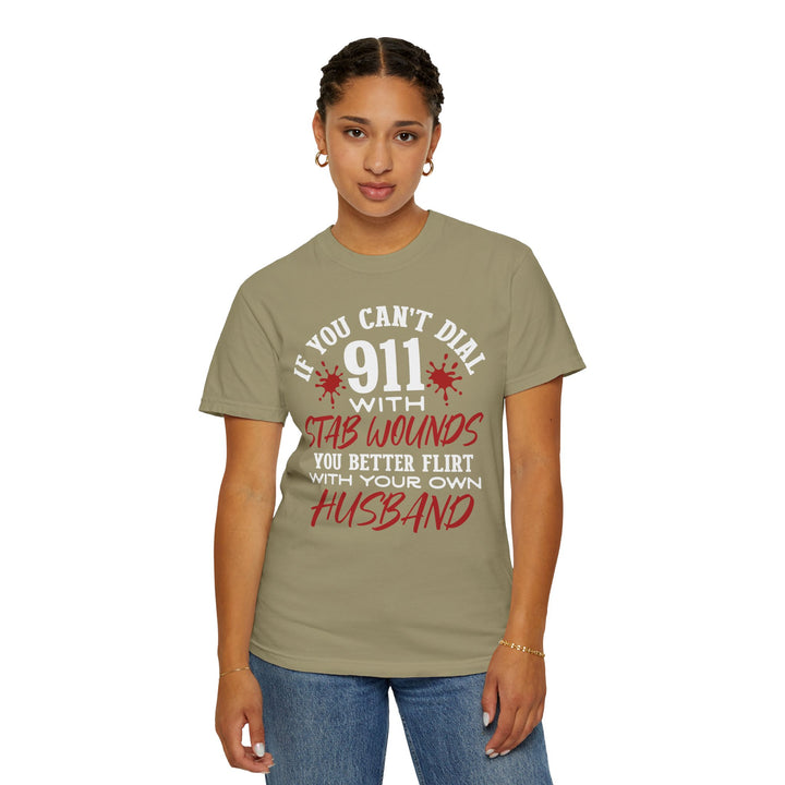 Humorous Graphic Tee for Couples - 'If You Can't Dial 911 With Stab Wounds' T-Shirt, Funny Gift, Relationship Humor, Couple's Apparel - Beguiling Phenix Boutique