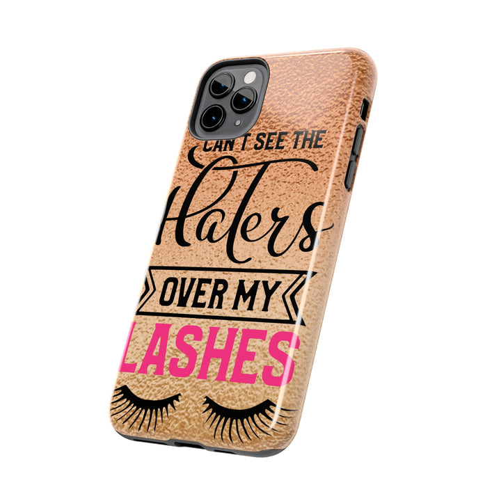 Can't See The Haters Tough Phone Cases - Beguiling Phenix Boutique