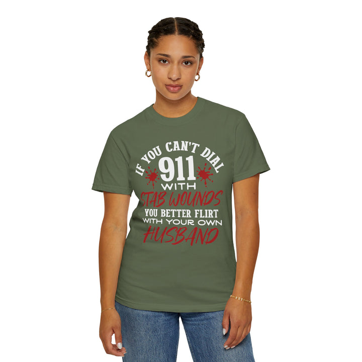 Humorous Graphic Tee for Couples - 'If You Can't Dial 911 With Stab Wounds' T-Shirt, Funny Gift, Relationship Humor, Couple's Apparel - Beguiling Phenix Boutique