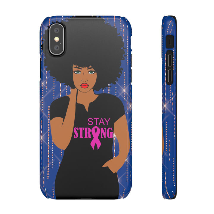 Stay Strong Snap Phone Case - Beguiling Phenix Boutique