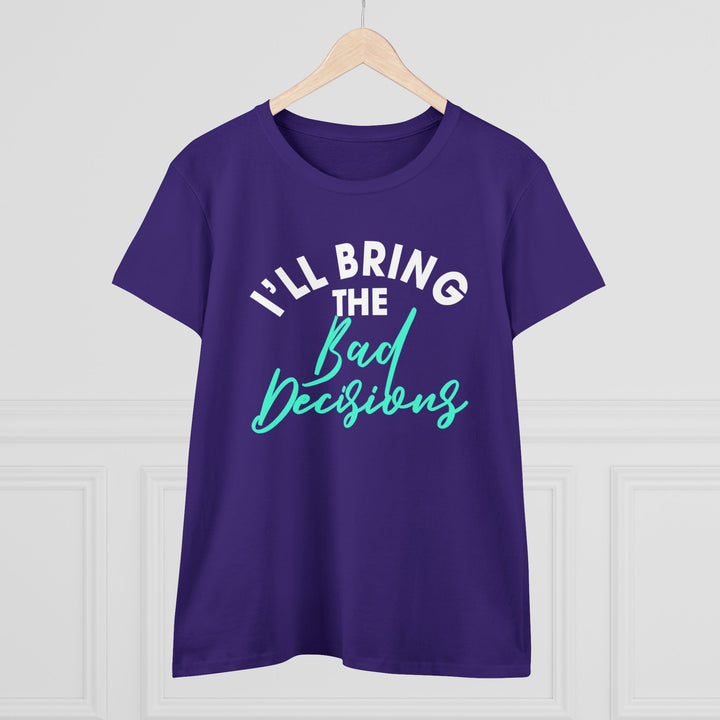 Bad Decisions Women's Heavy Cotton Tee - Beguiling Phenix Boutique