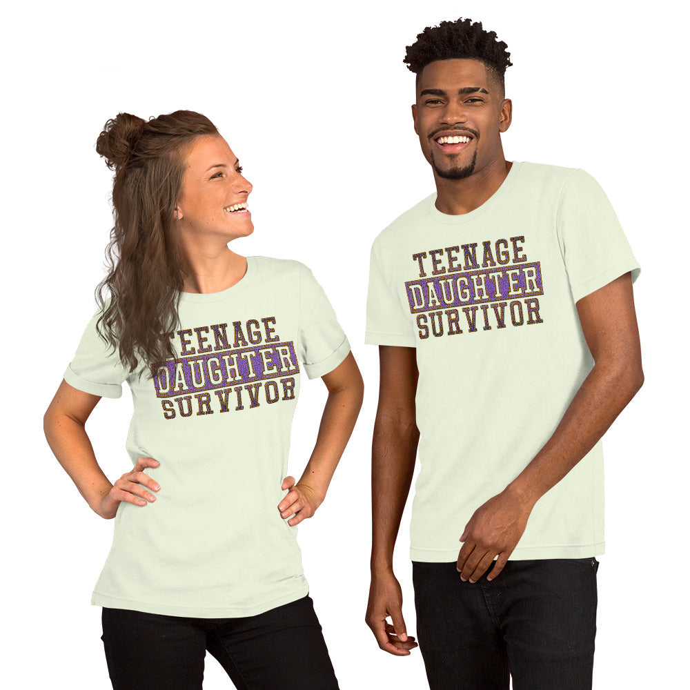 Teenage Daughter Survivor Unisex T-Shirt