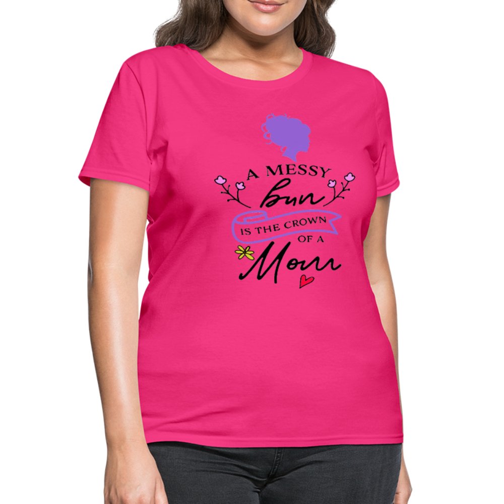 A Messy Bun Is The Crown of A Mom Shirt - Beguiling Phenix Boutique