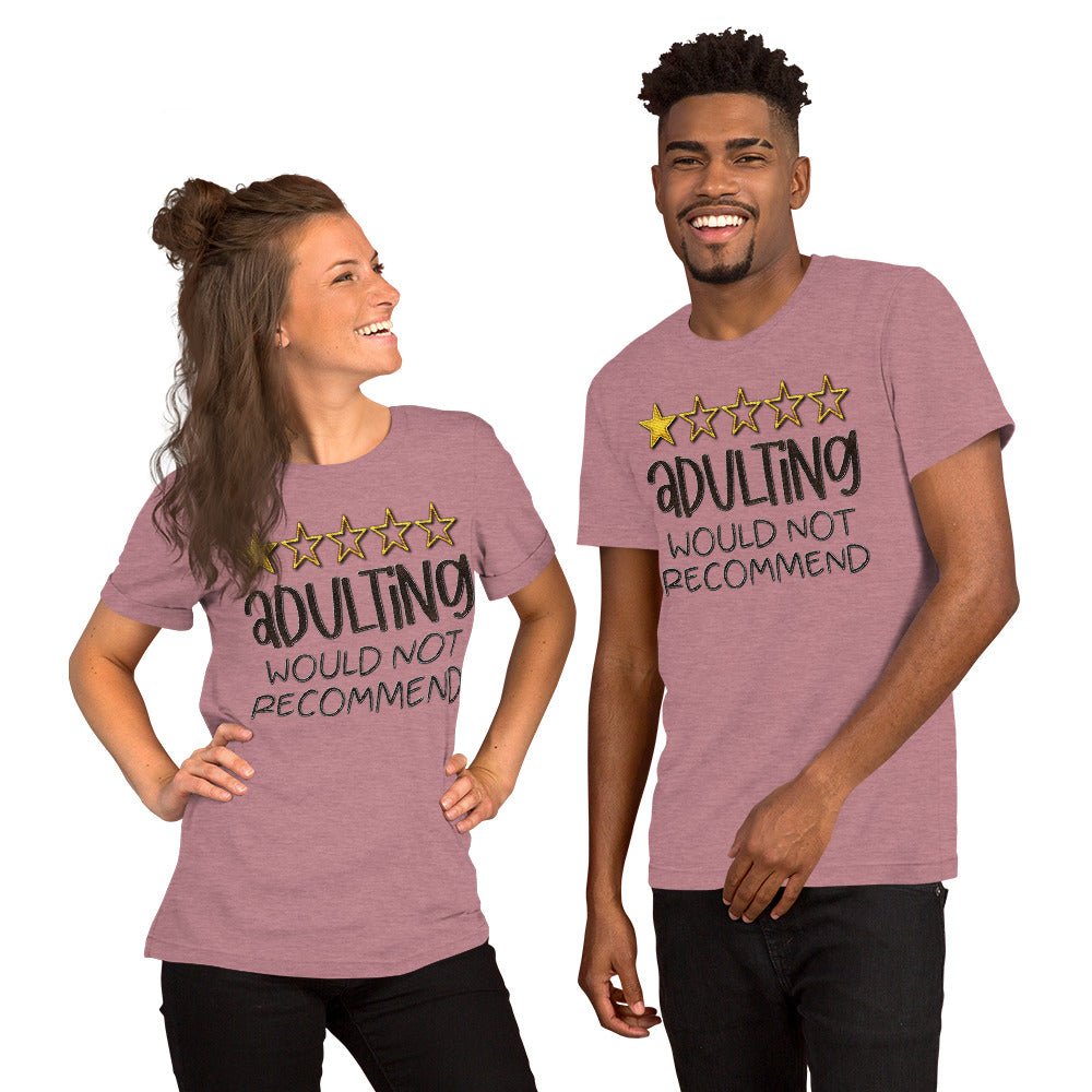 Adulting Would Not Recommend Unisex Shirt - Beguiling Phenix Boutique
