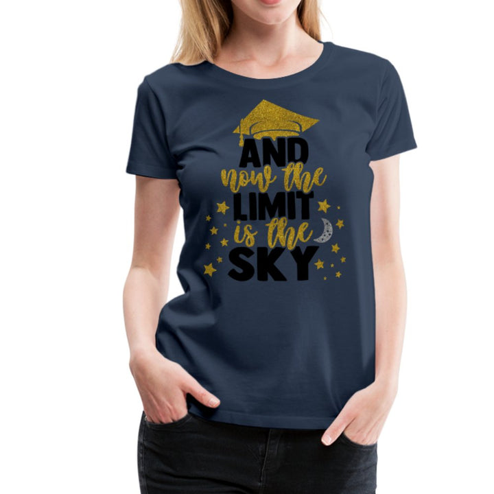 And Now The Limit Is The Sky Graduation Shirt - Beguiling Phenix Boutique