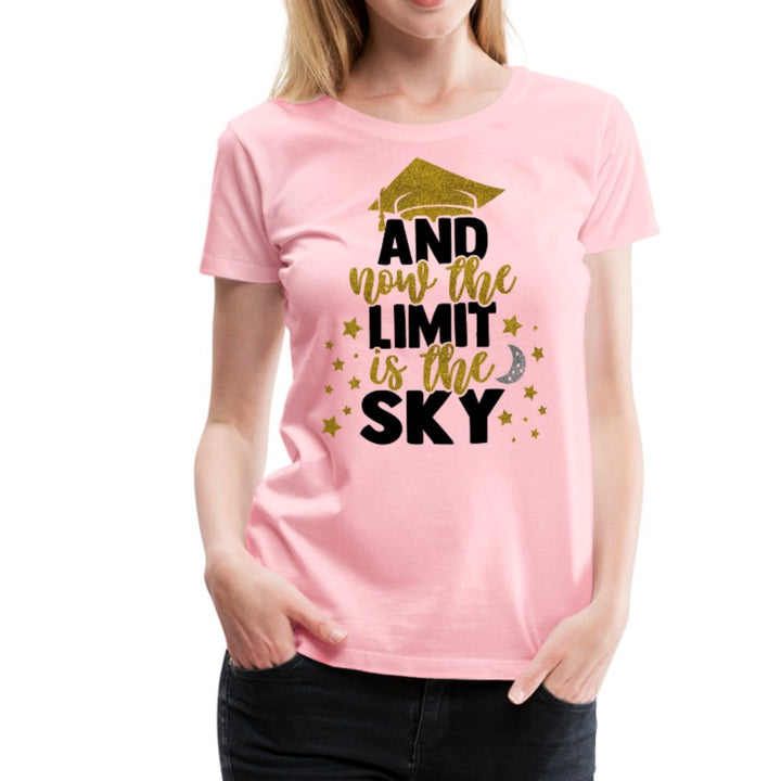 And Now The Limit Is The Sky Graduation Shirt - Beguiling Phenix Boutique