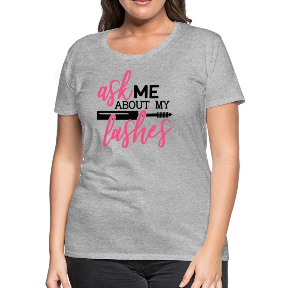 Ask Me About My Lashes Women’s Shirt - Beguiling Phenix Boutique