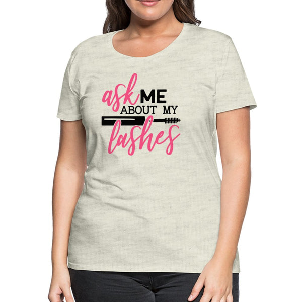 Ask Me About My Lashes Women’s Shirt - Beguiling Phenix Boutique