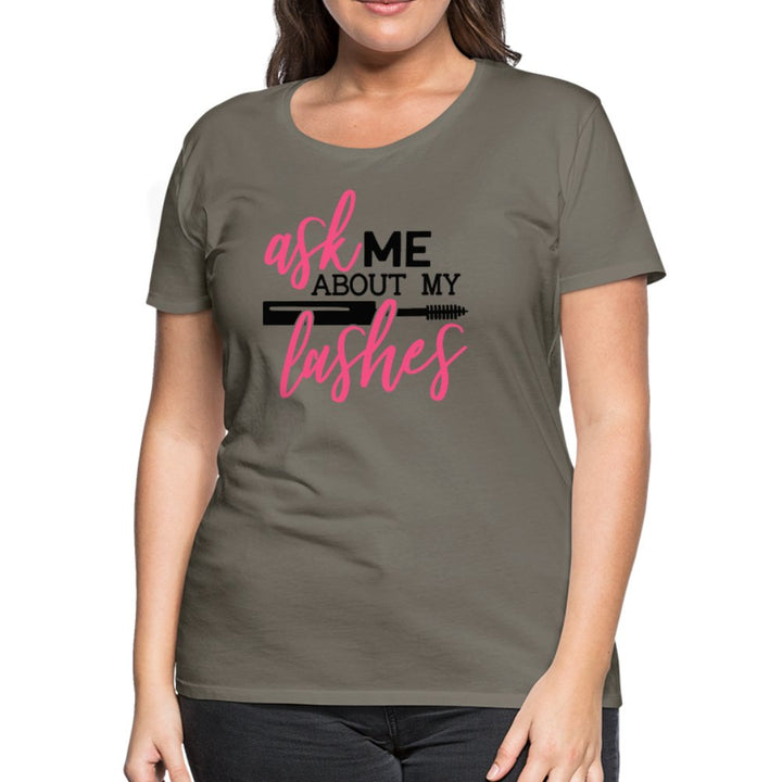Ask Me About My Lashes Women’s Shirt - Beguiling Phenix Boutique