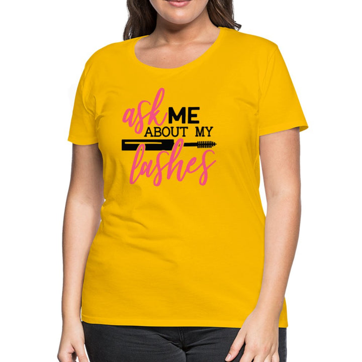 Ask Me About My Lashes Women’s Shirt - Beguiling Phenix Boutique
