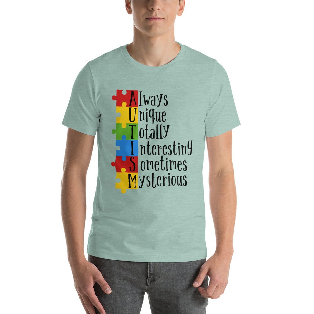 Autism, Always Unique Unisex Shirt - Beguiling Phenix Boutique