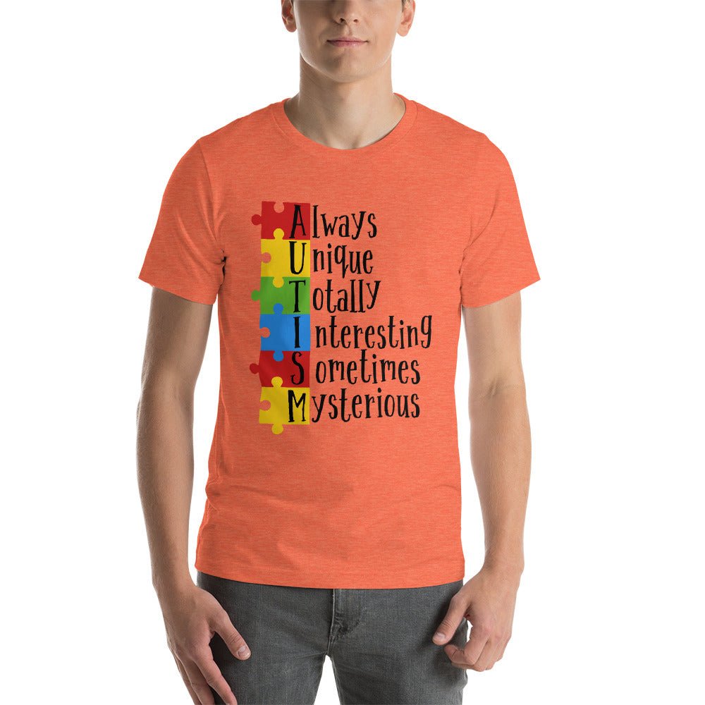 Autism, Always Unique Unisex Shirt - Beguiling Phenix Boutique