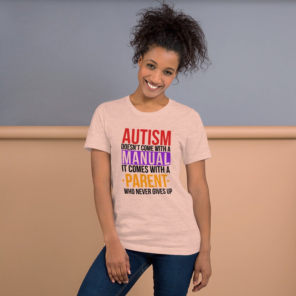 Autism Doesn't Come With A Manual Unisex Shirt - Beguiling Phenix Boutique