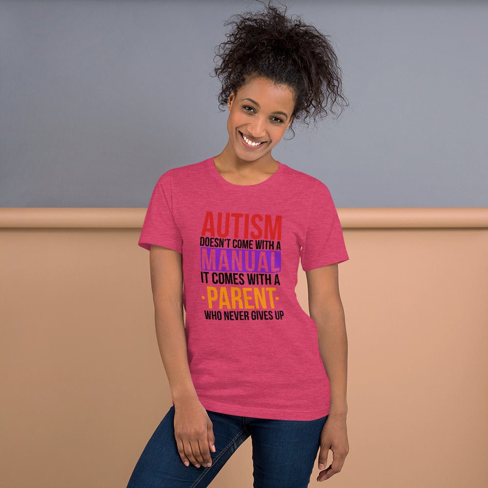 Autism Doesn't Come With A Manual Unisex Shirt - Beguiling Phenix Boutique