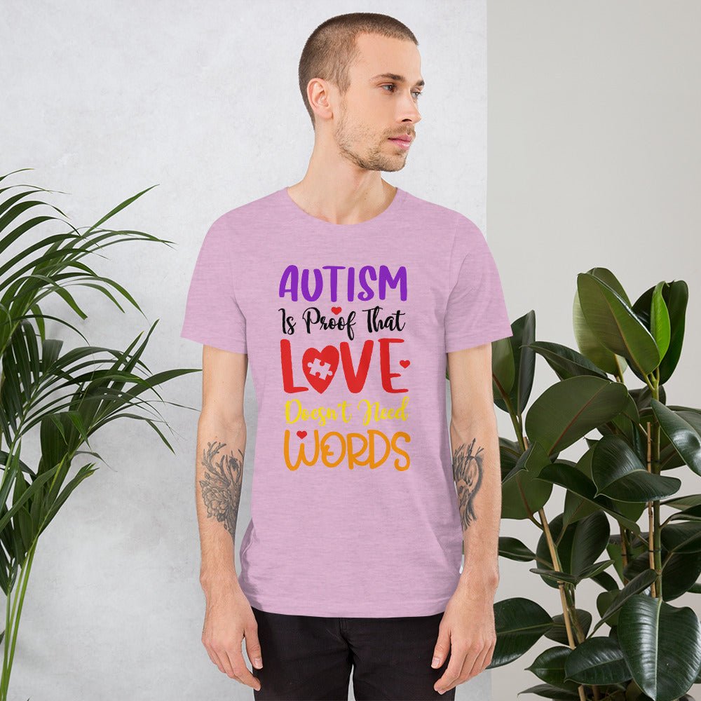 Autism Is Proof That Love Doesn't Need Words Unisex Shirt - Beguiling Phenix Boutique
