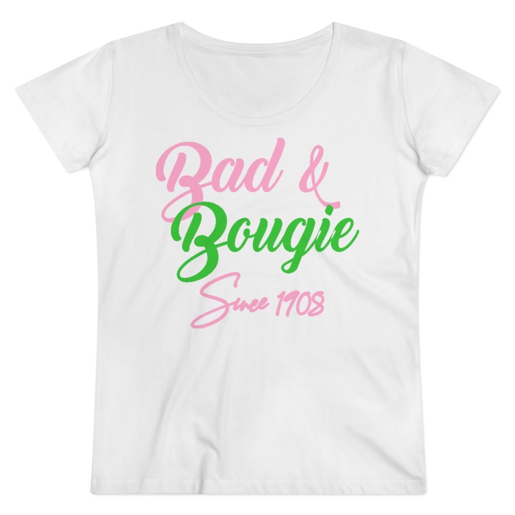 Bad & Bougie Organic Women's Shirt - Beguiling Phenix Boutique