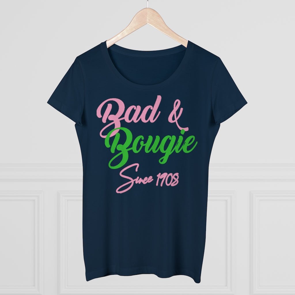 Bad & Bougie Organic Women's Shirt - Beguiling Phenix Boutique